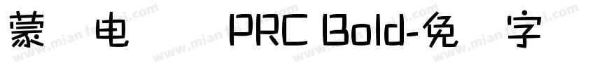 蒙纳电脑体 PRC Bold字体转换